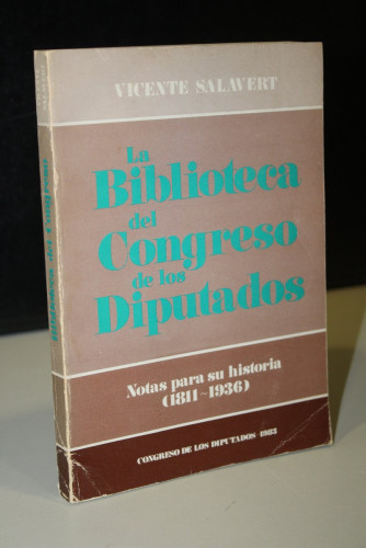 Portada del libro de La Biblioteca del Congreso de los Diputados. Notas para su historia (1811-1936)