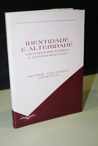 Portada del libro de Identidade e alteridade em Fernando Pessoa e Antonio Machado: Álvaro de Campos e Juan de Mairena.