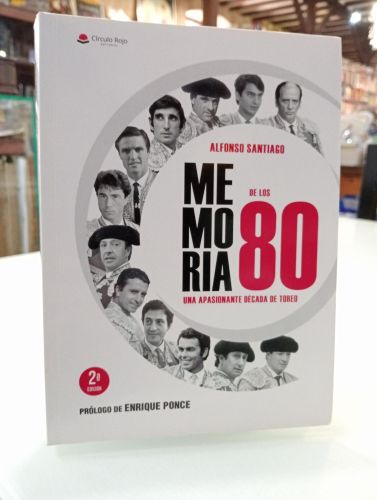Portada del libro de Memoria de los ochenta. Una apasionante década de toreo [Dedicado]