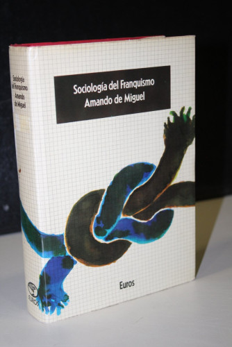 Portada del libro de Sociología del Franquismo. Análisis ideológico de los Ministros del Régimen