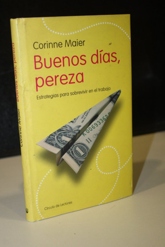 Portada del libro de Buenos días, pereza. Estrategias para sobrevivir en el trabajo