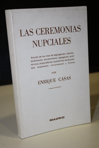 Portada del libro de Las ceremonias nupciales. Estudio de los ritos de segregación, tránsito, desfloración, encubrimiento,...