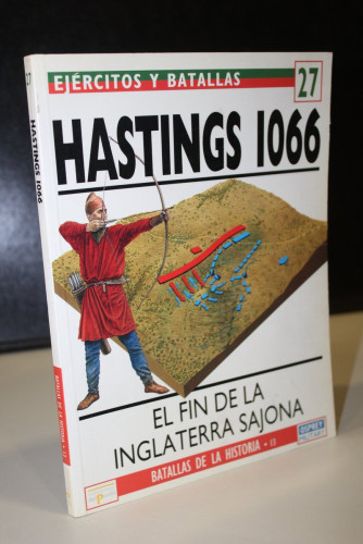 Portada del libro de Hastings 1066. El fin de la Inglaterra Sajona