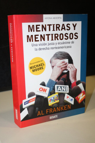 Portada del libro de Mentiras y mentirosos. Una visión justa y ecuánime de la derecha norteamericana