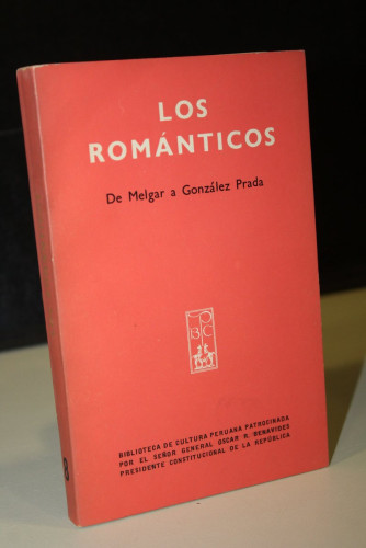 Portada del libro de Los románticos. De Melgar a González Prada.