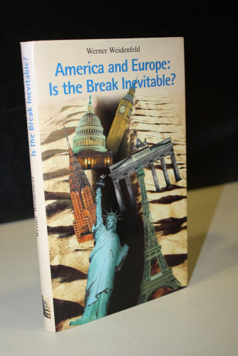 Portada del libro de America and Europe: Is the Break Inevitable?