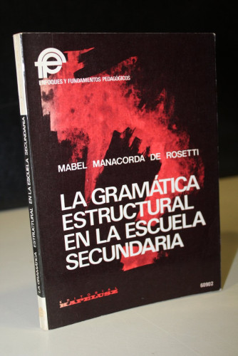 Portada del libro de La gramática estructural en la escuela secundaria. Su valor formativo