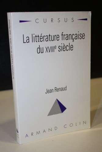 Portada del libro de La littérature française du XVIIIe siècle.- Renaud, Jean.- Dedicado.