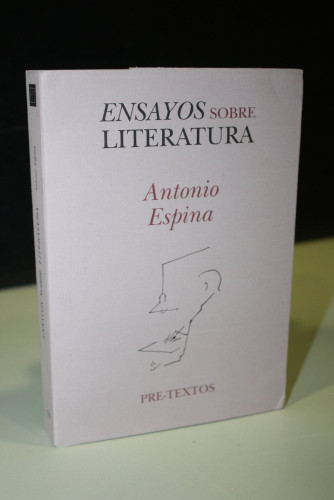 Portada del libro de Ensayos sobre literatura.- Espina, Antonio.- Edición al cuidado de Gloria Rey.