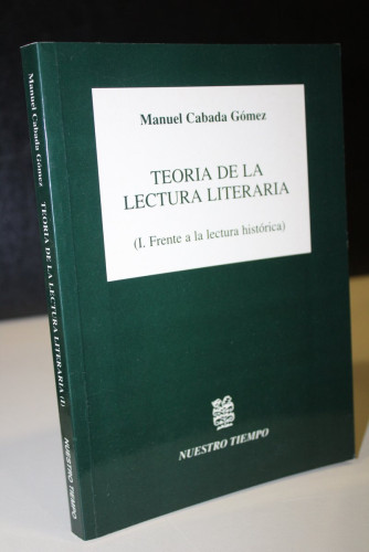 Portada del libro de Teoría de la lectura literaria. (I. Frente a la lectura histórica)