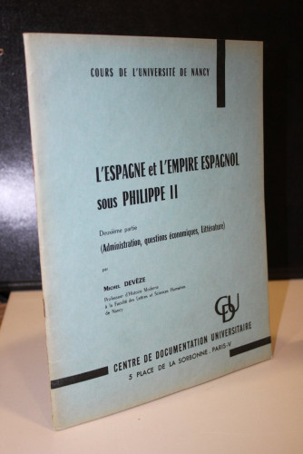 Portada del libro de L'Espagne et l'Empire Espagnol sous Philippe II. Deuxième partie. (Administration, questions économiques,...