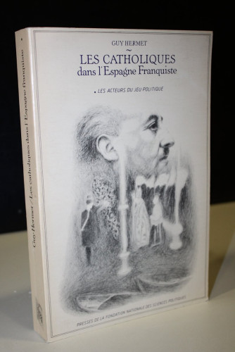 Portada del libro de Les Catholiques dans l'Espagne Franquiste. Les Acteurs du Jeu Politique.