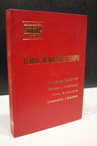 Portada del libro de Temas de Nuestro Tiempo.- Las edades del amor.- Baeza y Machado.- Che Guevara.- Unamuno, libelista.