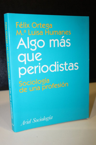 Portada del libro de Algo más que periodistas. Sociología de una profesión