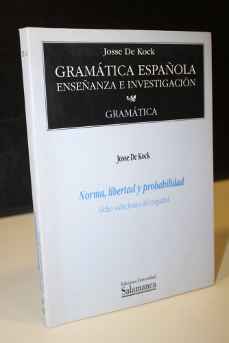 Portada del libro de Gramática española: Enseñanza e investigación. II, Gramática. 6 Norma, libertad y probabilidad. Ocho...