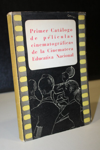 Portada del libro de Primer Catálogo de películas cinematográficas de la Cinemateca Educativa Nacional.