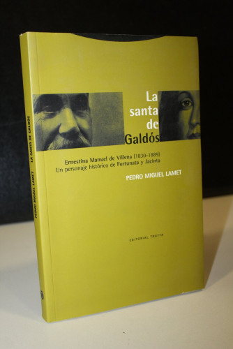 Portada del libro de La santa de Galdós. Ernestina Manuel de Villena(1830-1889). Un personaje histórico de Fortunata y Jacinta