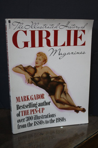 Portada del libro de The Illustrated History of Girlie Magazines. From National Police Gacette to the Present.