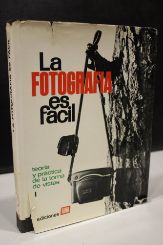 Portada del libro de La fotografía es fácil I. Teoría y práctica de la toma de vistas I.