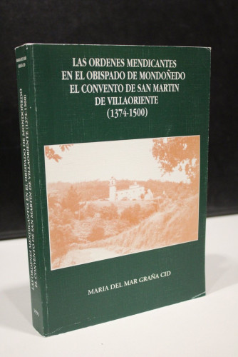 Portada del libro de Las Órdenes Mendicantes en el Obispado de Mondoñedo. El Convento de San Martín de Villaoriente. (1374-1500).