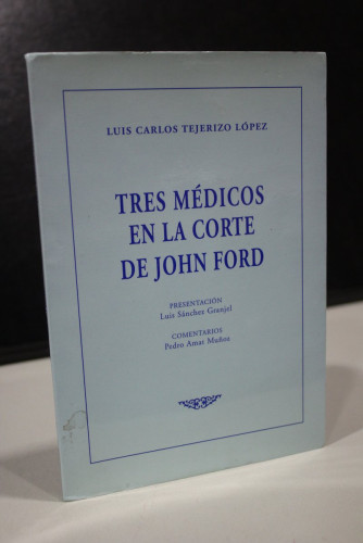 Portada del libro de Tres médicos en la corte de John Ford