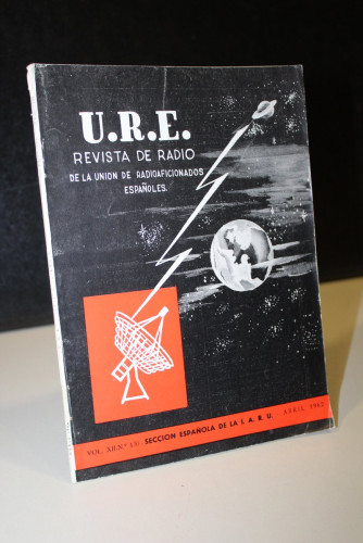 Portada del libro de U.R.E. Revista de Radio de la Unión de Radioaficionados Españoles. Vol. XII. Nº. 130. Abril 1962.