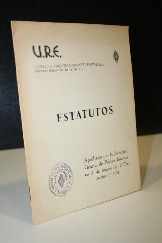 Portada del libro de U.R.E. Unión de Radioaficionados Españoles.- Estatutos. Aprobados por la Dirección General de Política...