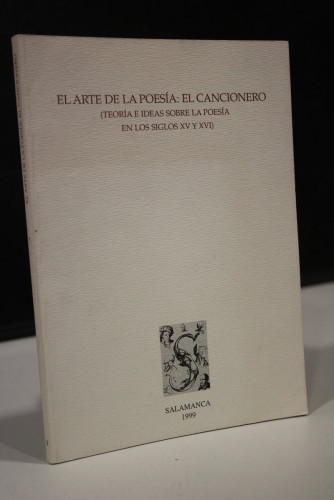 Portada del libro de El arte de la poesía: El Cancionero. (Teoría e ideas sobre la poesía en los Siglos XV y XVI).