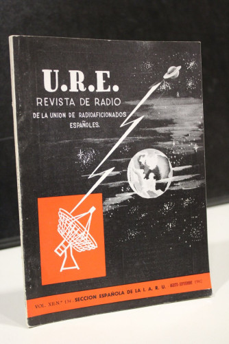 Portada del libro de U.R.E. Revista de Radio de la Unión de Radioaficionados Españoles. Vol. XII. Nº. 134. Agosto-Septiembre...