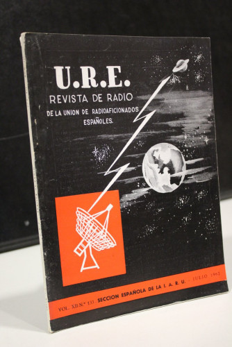 Portada del libro de U.R.E. Revista de Radio de la Unión de Radioaficionados Españoles. Vol. XII. Nº. 133. Julio 1962.