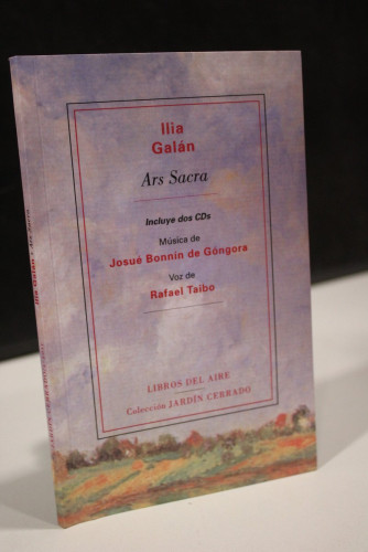 Portada del libro de Ilia Galán.- Ars Sacra. (Deus in omnia vel infinitus in me). Incluye dos CDs.