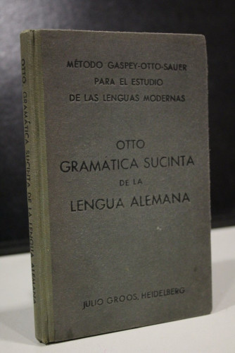 Portada del libro de Gramática sucinta de la lengua alemana.- Método Gaspey-Otto.-Sauer.