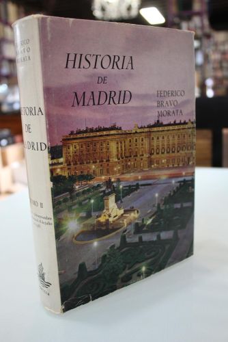 Portada del libro de Historia de Madrid. Tomo II. Desde el 13 de septiembre de 1923, advenimiento del Directorio General...