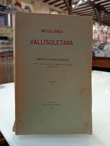 Portada del libro de Miscelánea vallisoletana [Dedicado]