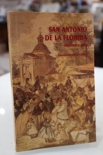 Portada del libro de San Antonio de la Florida. Historia y Arte.