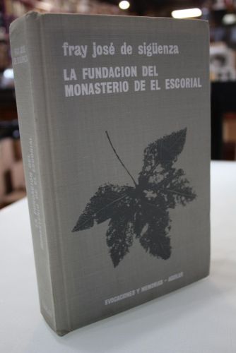 Portada del libro de La Fundación del Monasterio de El Escorial.