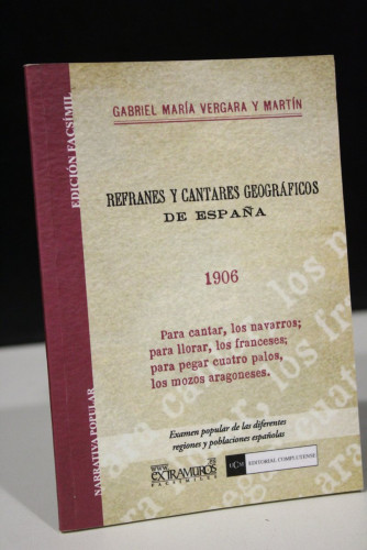 Portada del libro de Refranes y cantares geográficos de España.- Vergara y Martín, Gabriel María.- Edición Facsímil.