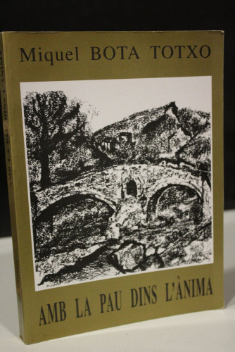 Portada del libro de Amb la Pau dins L'Ànima.- Bota Totxo, Miquel.- Dedicado.