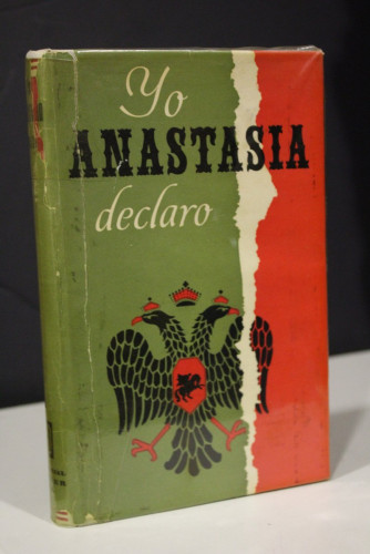 Portada del libro de Yo, Anastasia, declaro. Apuntes y documentos de la Gran Duquesa Anastasia de Rusia.