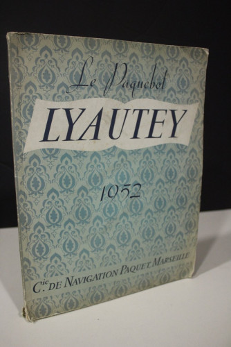 Portada del libro de Le Paquebot Lyautey 1952.- Compagnie de Navigation Paquet, Marseille.