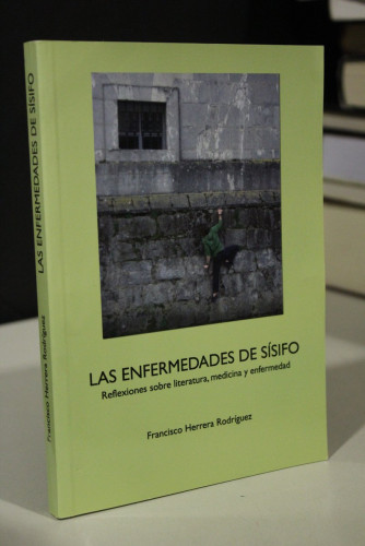 Portada del libro de Las enfermedades de Sísifo. Reflexiones sobre la literatura, medicina y enfermedad