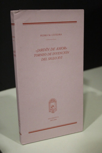 Portada del libro de Jardín de amor. Torneo de invención del siglo XVI.- Cátedra, Pedro M.