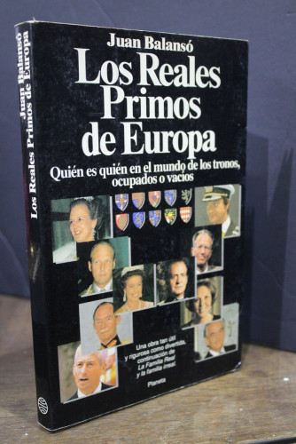 Portada del libro de Los Reales Primos de Europa. Quién es quién en el mundo de los tronos ocupados o vacíos