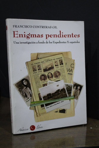 Portada del libro de Enigmas pendientes. Una investigación a fondo de los Expedientes X españoles