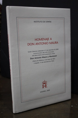 Portada del libro de Homenaje a Don Antonio Maura.- Instituto de España.