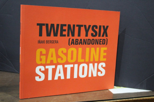 Portada del libro de Twentysix (abandoned) gasoline stations