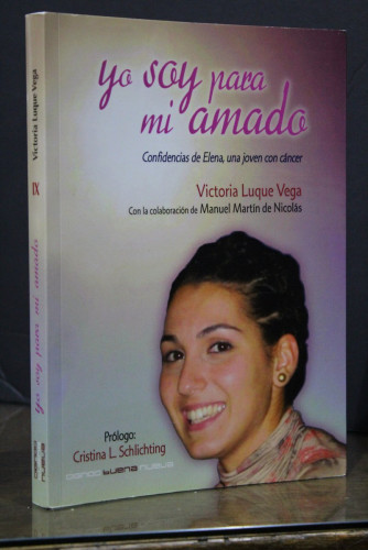 Portada del libro de Yo soy para mi amado. Confidencias de Elena una joven con cáncer