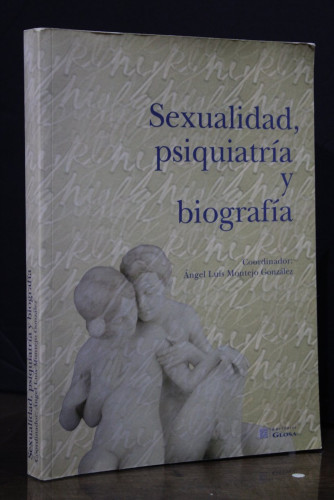 Portada del libro de Sexualidad, psiquiatría y biografía