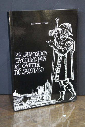 Portada del libro de Por Salamanca también pasa El Camino de Santiago