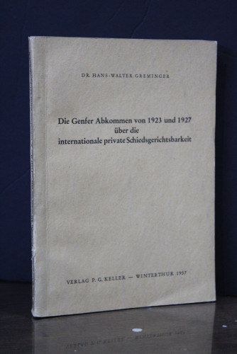 Portada del libro de Die Genfer Abkommen von 1923 und 1927 über die internationale private Schiedsgerichtsbarkeit.